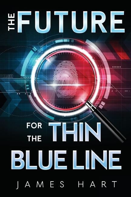 Book The Future for the Thin Blue Line James Hart