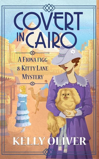 Knjiga Covert in Cairo Kelly Oliver