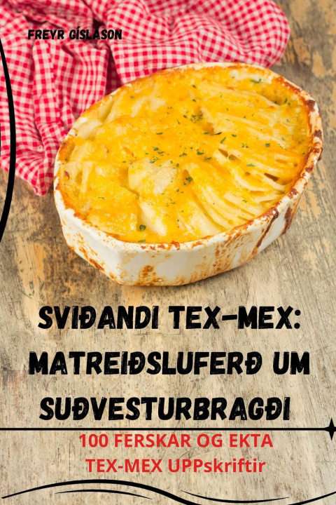 Книга Svi?andi Tex-Mex Freyr Gíslason