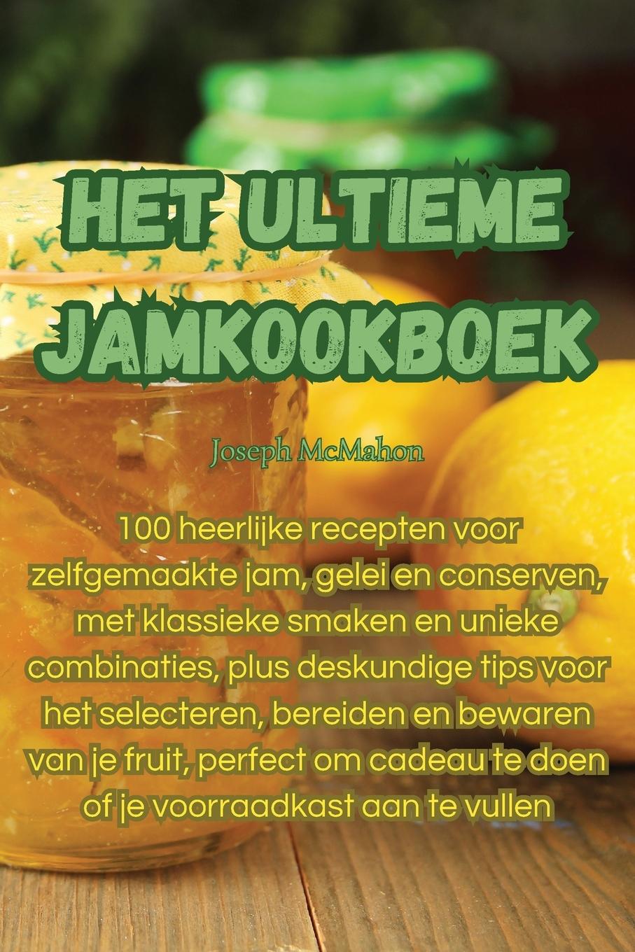 Boek Het ultieme jamkookboek Joseph McMahon