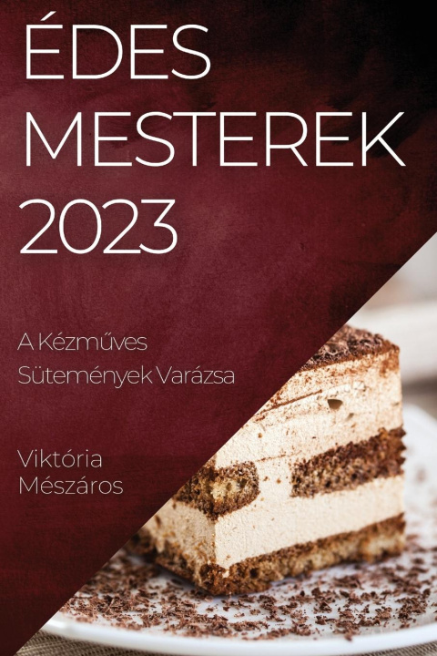 Buch Édes Mesterek 2023 Viktória Mészáros