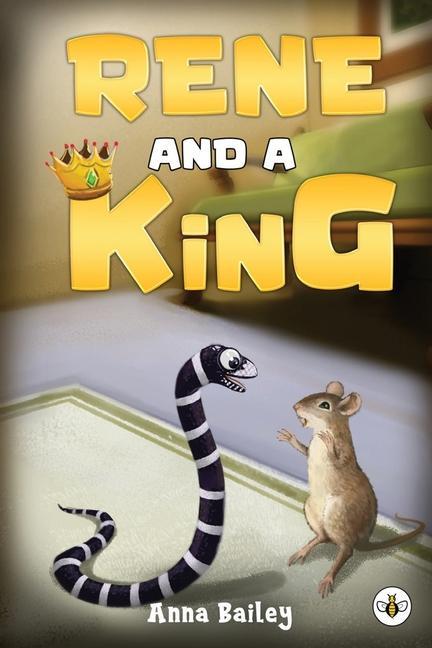 Knjiga Rene and A King Anna Bailey
