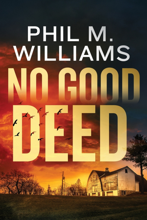 Buch No Good Deed Phil M. Williams