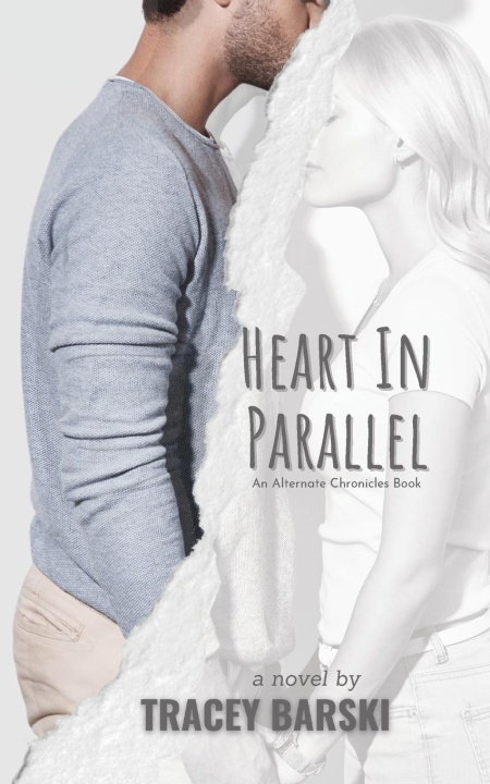 Knjiga Heart In Parallel Tracey Barski
