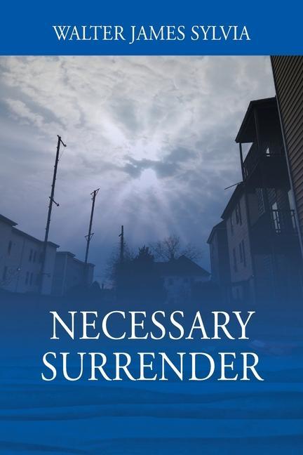 Knjiga Necessary Surrender Walter James Sylvia