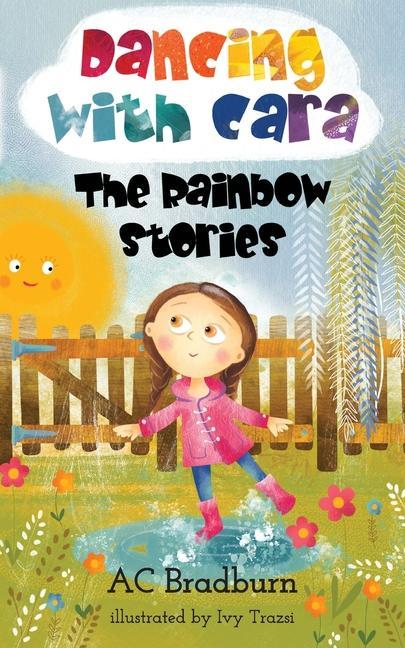 Carte Dancing with Cara - The Rainbow Stories Ivy Trazsi