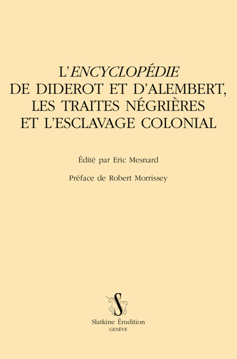 Knjiga L’Encyclopédie de Diderot et d’Alembert,  les traites négrières et l’esclavage colonial 