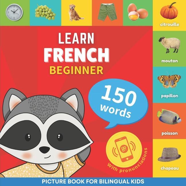 Carte Learn french - 150 words with pronunciations - Beginner: Picture book for bilingual kids 