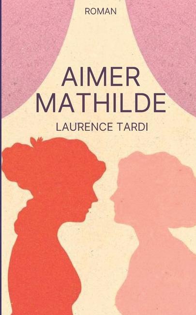 Knjiga Aimer Mathilde Laurence Tardi