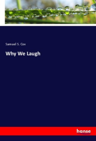 Knjiga Why We Laugh Samuel S. Cox