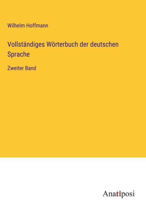 Kniha Vollständiges Wörterbuch der deutschen Sprache 