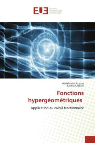 Knjiga Fonctions hypergéométriques Samira Chibani