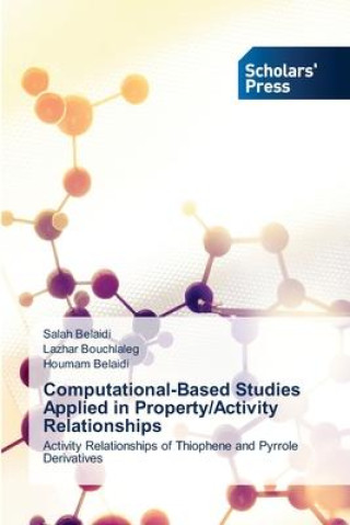 Buch Computational-Based Studies Applied in Property/Activity Relationships Lazhar Bouchlaleg