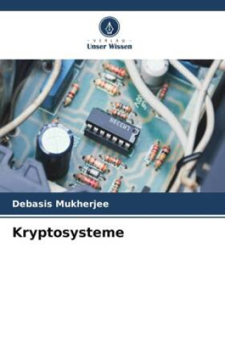 Könyv Kryptosysteme Debasis Mukherjee