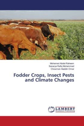 Knjiga Fodder Crops, Insect Pests and Climate Changes Sanarya Rafiq Muhammed