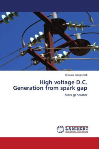 Könyv High voltage D.C. Generation from spark gap 