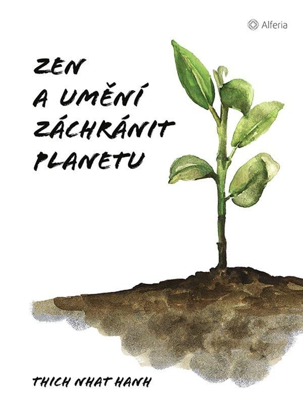 Książka Zen a umění zachránit planetu Thich Nhat Hanh