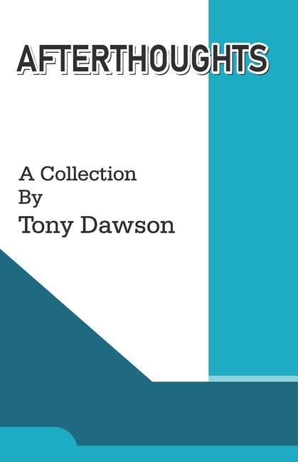 Book Afterthoughts Tony Dawson