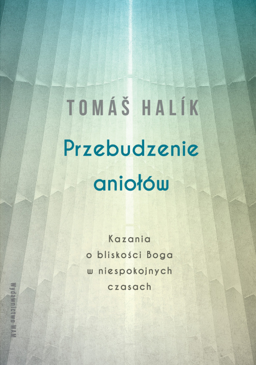 Könyv Przebudzenie aniołów Halik Tomáš