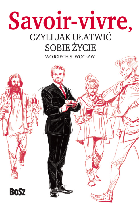 Книга Savoir vivre, czyli jak ułatwić sobie życie Wocław Wojciech