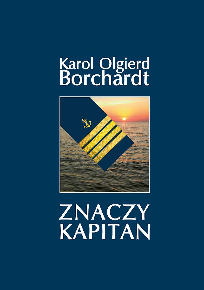 Kniha Znaczy Kapitan Borchardt Karol Olgierd