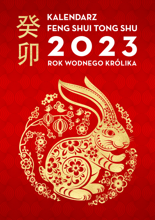 Kniha Kalendarz Feng Shui Tong Shu 2023 Rok Wodnego Królika 
