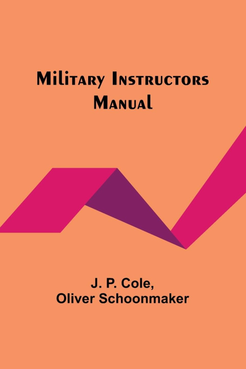 Carte Military Instructors Manual Oliver Schoonmaker
