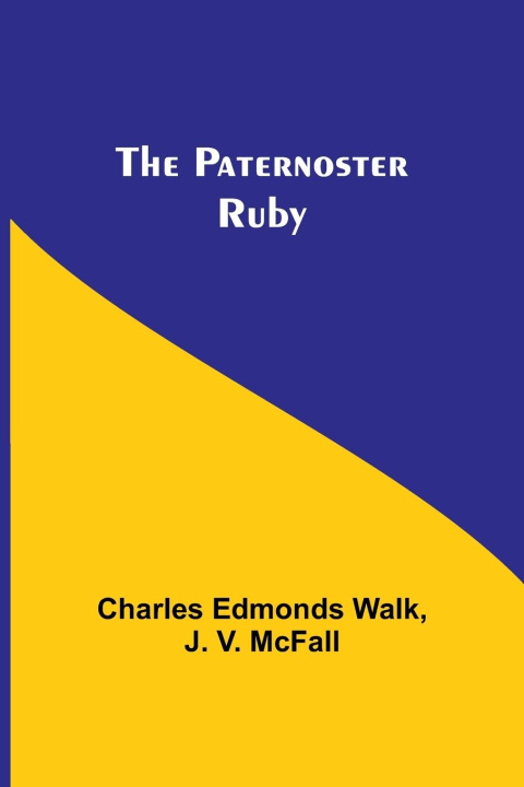 Knjiga The Paternoster Ruby J. V. McFall
