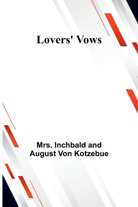 Knjiga Lovers' Vows August Von Kotzebue