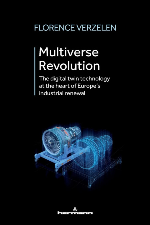 Książka Multiverse Revolution: The digital twin technology at the heart of Europe's industrial renewal 