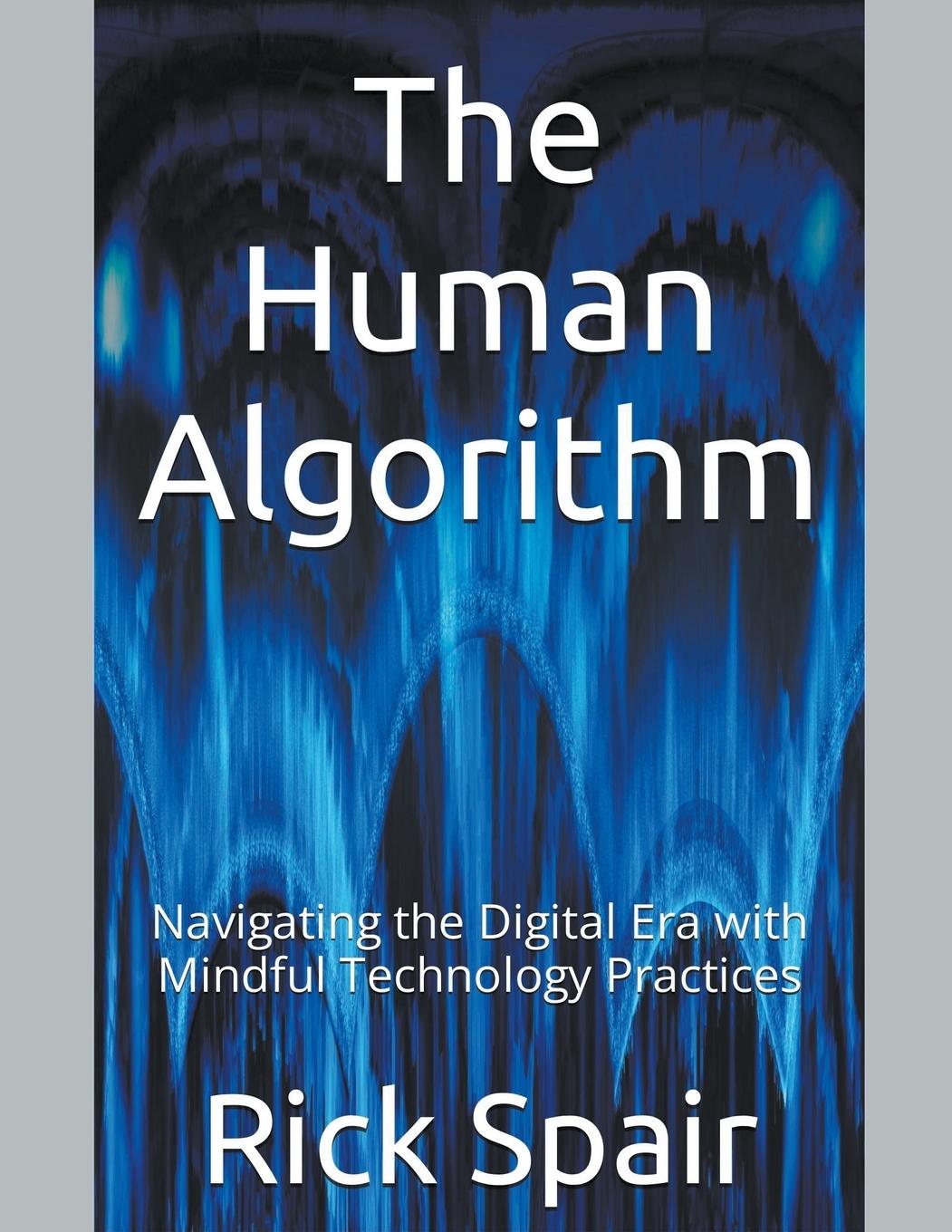 Knjiga The Human Algorithm Rick Spair