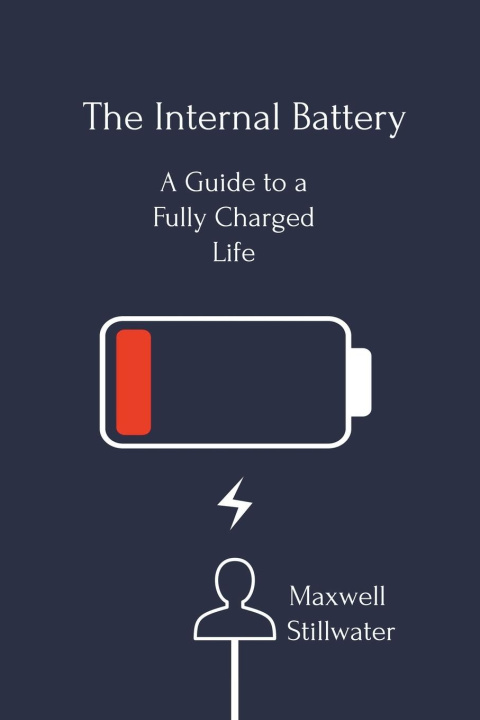 Knjiga The Internal Battery Maxwell Stillwater