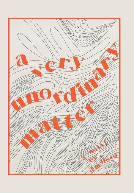 Knjiga A Very Unordinary Matter D.M. Lloyd