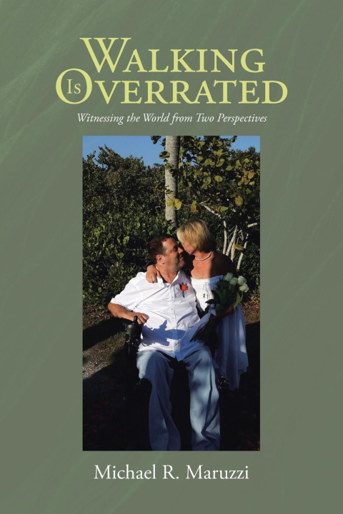 Knjiga Walking is Overrated Michael R. Maruzzi