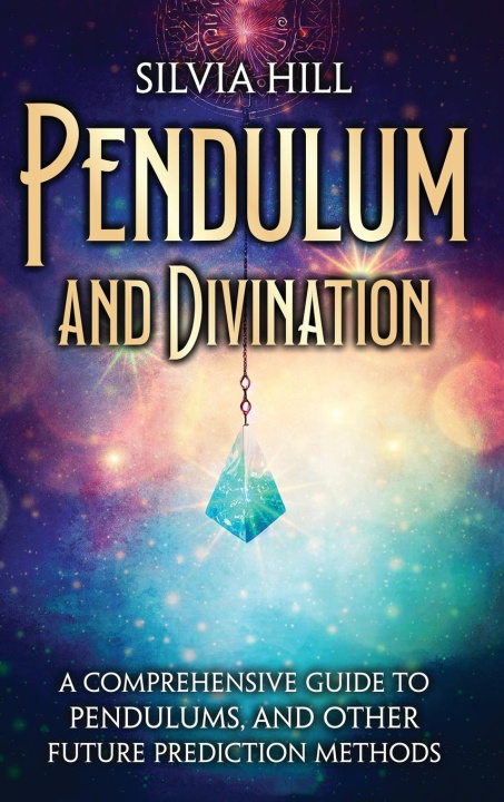 Kniha Pendulum and Divination 