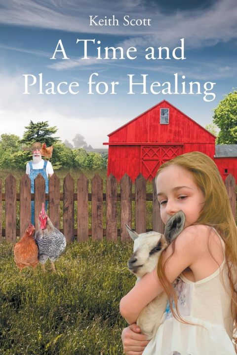 Boek A Time and Place for Healing Keith Scott