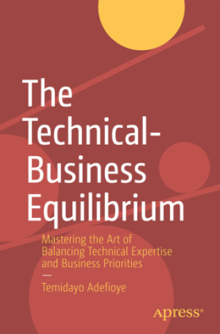 Book The Technical-Business Equilibrium Temidayo Adefioye