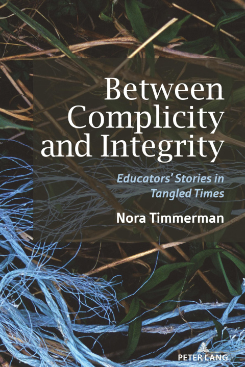 Knjiga Between complicity & integrity Nora Timmerman