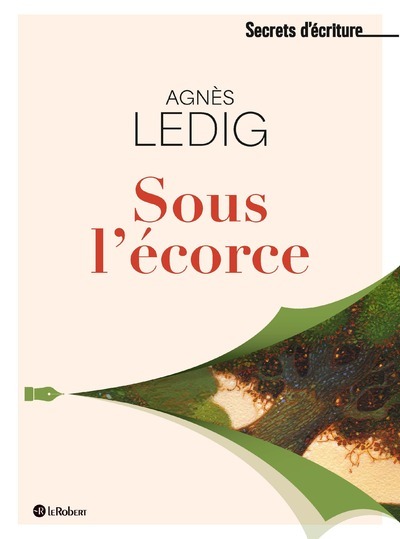 Kniha Sous l'écorce Agnès Ledig