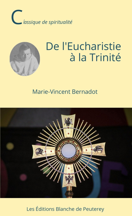 Könyv De l'Eucharistie à la Trinité Marie-Vincent Bernadot