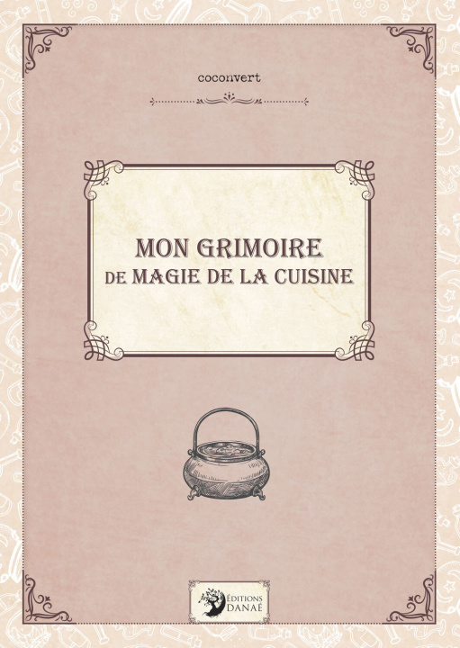 Kniha Mon grimoire de magie de la cuisine Coconvert