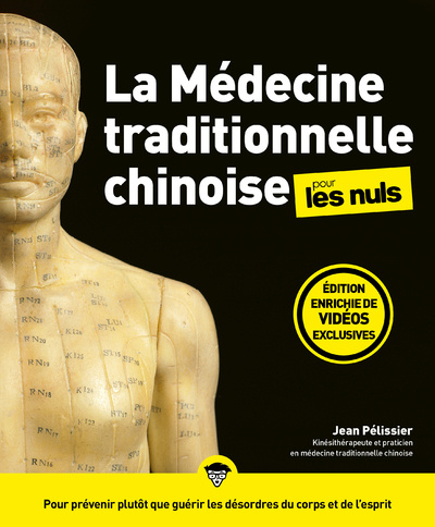 Kniha La Médecine traditionnelle chinoise pour les Nuls, grand format, 3e éd Jean Pélissier