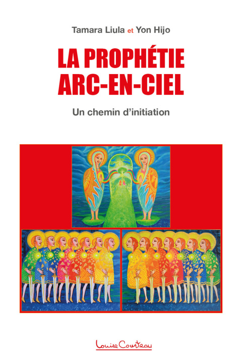Kniha La Prophétie Arc-en-ciel - Un chemin d'initiation Liula