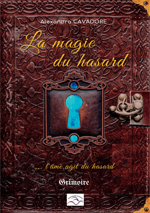 Книга La magie du hasard Cavadore
