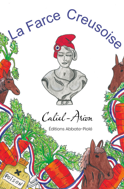 Knjiga La Farce Creusoise Caliel