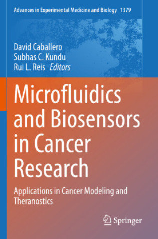 Kniha Microfluidics and Biosensors in Cancer Research David Caballero
