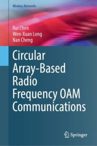 Kniha Circular Array-Based Radio Frequency OAM Communications Rui Chen