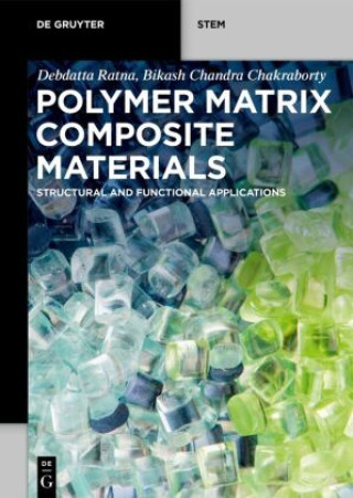 Knjiga Polymer Matrix Composite Materials Debdatta Ratna