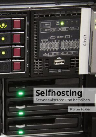 Knjiga Selfhosting Florian Bottke