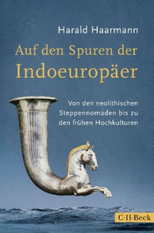 Könyv Auf den Spuren der Indoeuropäer Harald Haarmann